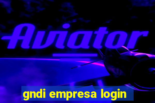 gndi empresa login